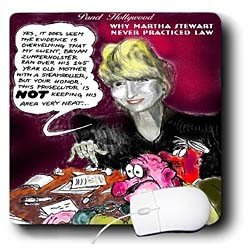 Londons Times Funny Panel Hollywood Cartoons - Why Martha Stewart Would Not Make A Good Lawyer - Mouse Pads