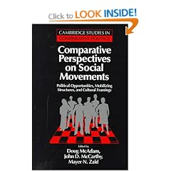 Comparative Perspectives on Social Movements: Political Opportunities, Mobilizing Structures, and Cultural Framings (Cambridge Studies in Comparative Politics)