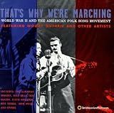 That's Why We're Marching: World War II and the American Folksong Movement