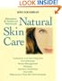 Natural Skin Care: Alternative & Traditional Techniques