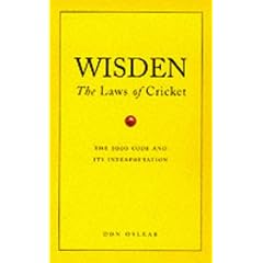 Wisden: The Laws of Cricket - The 2000 Code and Its Interpretation