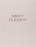 Mikey Cuddihy: Iron gates of life, 31 May-23 June 1991