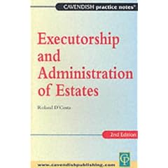 Practice Notes Executorship and Administration of Estates (Practice Notes) (Practice Notes)