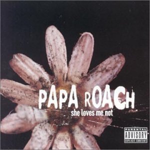 Papa Roach - She Loves Me Not 2 - Zortam Music
