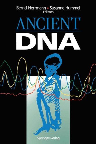 Ancient DNA: Recovery and Analysis of Genetic Material from Paleontological, Archaeological, Museum, Medical, and Forensic SpecimensFrom