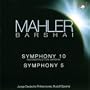 Mahler: Symphonies Nos. 10 (Barshai reconstruction), & 5
