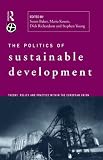 The Politics of Sustainable Development (Environmental politics)