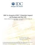 Review IDC Research  / SBC to Acquire AT&T: Potential impact on Europe and the U.S.