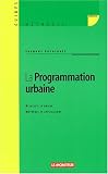Revue Le Moniteur  / La Programmation urbaine