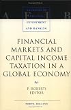 Review North Holland  / Financial Markets and Capital Income Taxation in a Global Economy (Advances in Finance, Investment and Banking)