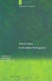 4150WHBZcJL. SL160  Word Order in Brazilian Portuguese (Studies in Generative Grammar, 57)