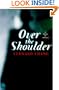 Over the Shoulder: A Novel of Intrigue