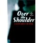 Over the Shoulder: A Novel of Intrigue