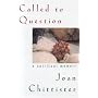 Called to Question: A Spiritual Memoir