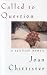 Books : Called to Question: A Spiritual Memoir
