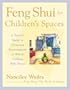 Feng Shui for Children's Spaces
