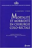 Mortalit� et morbidit� en chirurgie colo-rectale