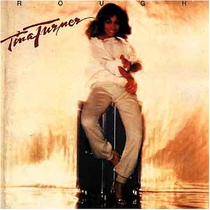 Tina Turner - Rough - Zortam Music