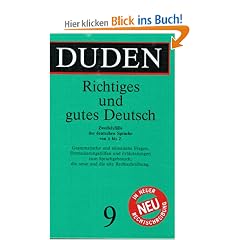 Der Duden, 12 Bde., Bd.9, Duden Richtiges und gutes Deutsch: 9: 9 - Richtiges Und Gutes Deutsch