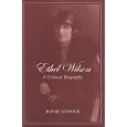 Ethel Wilson: A Critical Biography