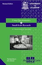 Using Questionnaires in Small-scale Research: A Beginner's Guide