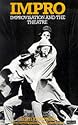 Impro: Improvisation and the Theatre