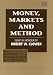 Books : Money, Markets and Method: Essays in Honour of Robert W. Clower