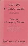 Essays by divers hands : being the transactions of the Royal Society of Literature. New series. Vol.40, Innovation in contemporary literature