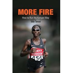 More Fire: How to Run the Kenyan Way