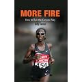 More Fire: How to Run the Kenyan Way
