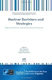 Nuclear doctrines and strategies : national policies and international security