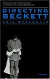 Directing Beckett (Theater: Theory/Text/Performance)