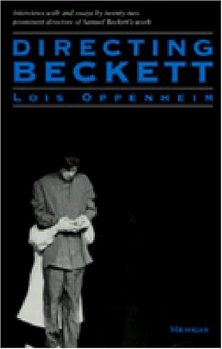 Directing Beckett (Theater: Theory/Text/Performance)
