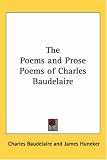 The Poems and Prose Poems of Charles Baudelaire