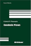 Geodesic Flows (Progress in Mathematics)