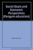 Social goals and economic perspectives