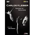 Carlos Kleiber - Traces to Nowhere