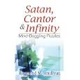 Satan, Cantor and Infinity: Mind-Boggling Puzzles (Dover Books on Mathematical and Word Recreations) by Raymond M. Smullyan