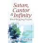 Satan, Cantor and Infinity: Mind-Boggling Puzzles (Dover Books on Mathematical & Word Recreations)