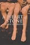 A Heart of Stone