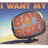 I Want My 80's Box (Dig)