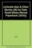 Umbrella Man & Other Stories (96) by Dahl, Roald [Mass Market Paperback (2000)]