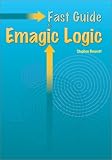 Fast Guide to Emagic Logic
