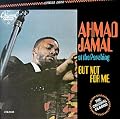 Ahmad Jamal at the Pershing: But Not for Me