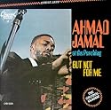 Ahmad Jamal at the Pershing: But Not for Me