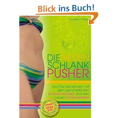 Die neuen Schlank-Pusher: Schlank ohne Di�t