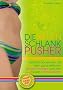Die neuen Schlank-Pusher: Schlank ohne Di�t