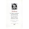 Charles Dickens : Les Papiers posthumes du Pickwick-Club - Les Aventures d'Oliver Twist
