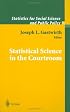 Statistical Science in the Courtroom