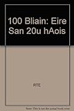 100 bliain : Éire san 20ú h-aois